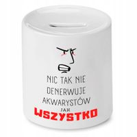 Dla Akwarysty Skarbonka Nic Tak Nie Denerwuje Z Nadrukiem Ze Zdjęciem