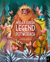 Fantastyczne Stworzenia Wielka księga legend o potworach Tea Orsi zabawa ok