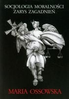 Ossowska Socjologia moralności Zarys zagadnień