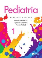 Pediatria. Tom 1 Marek Kulus, Ryszard Grenda, Wanda Kawalec
