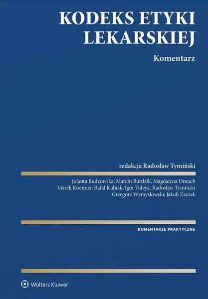 Kodeks Etyki Lekarskiej. Komentarz zdjęcie 1