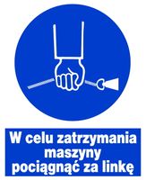 ZNO-37  W celu zatrzymania maszyny pociągnąć linkę