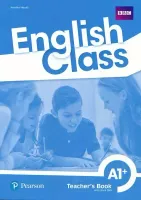 English Class A1+. Książka nauczyciela + kod Do ActiveTeach. Nowe wydanie