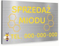 Tabliczka znak informacyjny 40x30 Srebrna SPRZEDAŻ MIODU Dowolny napis