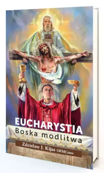Eucharystia. Boska modlitwa zdjęcie 1