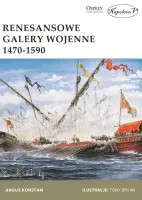 Renesansowe galery wojenne. 1470-1590