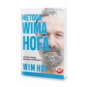 Metoda Wima Hofa Aktywuj pełnię swojego potencjału