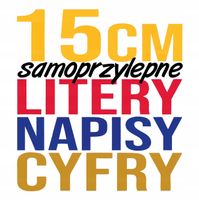 LITERY CYFRY SAMOPRZYLEPNE naklejki wiele kolorów i czcionek REKLAMA 15 cm