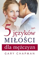 Gary Chapman 5 języków miłości dla mężczyzn