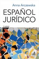 Espanol juridico. Prawniczy język hiszpański - Anna Arczewska