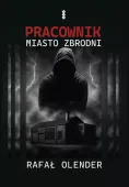 Pracownik. Miasto Zbrodni
