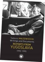 Tadeusz Mazowiecki. Reports from Yugoslavia
