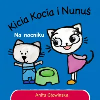 Ilustrowana książeczka dla dziecka - Kicia Kocia Na nocniku Anita Głowińska