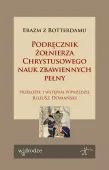 Podręcznik żołnierza Chrystusowego nauk zbawiennych pełny