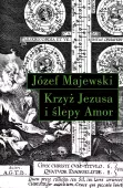 Krzyż Jezusa i ślepy Amor