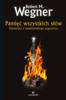 Opowieści z meekhańskiego pogranicza. Tom 4. Pamięć wszystkich słów