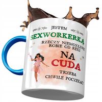Kubek Błękitny Dla Sexworkerki Na Cuda Prezent Z Nadrukiem Ze Zdjęciem