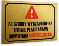 Tabliczka znak informacyjny 40x30 Złota ODPOWIEDZIALNOŚĆ ZA SZKODY Dibond