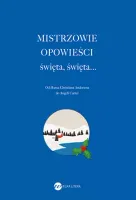 Mistrzowie opowieści. Święta, święta...