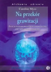 Na przekór grawitacji zdjęcie 1
