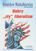 Dobry "zły" liberalizm