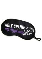 maska-opaska na oczy """"wolę spanie niż bzykanie""""