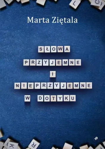 Słowa przyjemne i nieprzyjemne w dotyku na Arena.pl