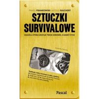 SZTUCZKI SURVIVALOWE OPRACOWANIE ZBIOROWE
