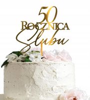 50 ROCZNICA ŚLUBU TOPPER na Tort PLEKSI Złoty Lustrzany Ozdoba Dekoracja