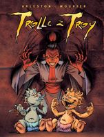 Trolle z Troy Tom 3 Christophe Arleston, Jean-Louis Mourier