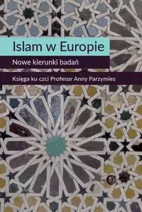 Islam w Europie. Nowe kierunki badań zdjęcie 1
