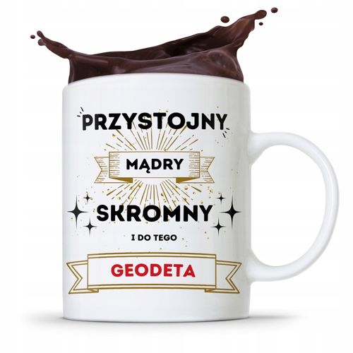 Kubek Prezent Dla Geodety Przystojny I Skromny Z Nadrukiem Ze Zdjęciem na Arena.pl