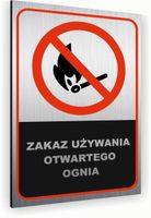 Tabliczka znak informacyjny 40x30 Srebrna ZAKAZ UŻYWANIA OGNIA Nierdzewna