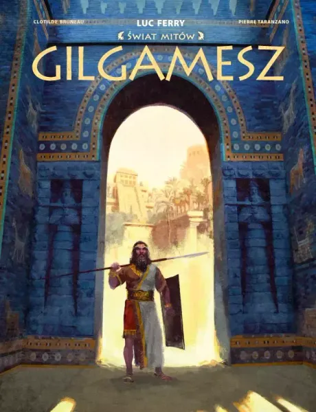 Świat Mitów. Gilgamesz zdjęcie 1