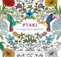 Ptaki W Magicznym Ogrodzie. Kolorowanki Antystresowe Dla Dorosłych