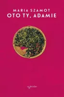 Oto ty, Adamie