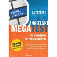 Angielski. Megatest. Gramatyka w ćwiczeniach