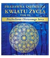 Pradawna tajemnica Kwiatu Życia Przebudzenie.. Drunvalo Melchizedek