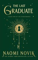 The Last Graduate (2021) Naomi Novik
