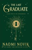 The Last Graduate (2021) Naomi Novik