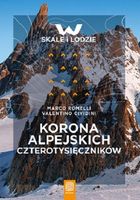 KORONA ALPEJSKICH CZTEROTYSIĘCZNIKÓW MARCO ROMELLI, VALENTINO CIVIDINI