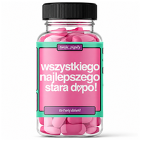 Piguły Wszystkiego najlepszego stara d*po. Śmieszny prezent urodzinowy