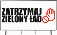 BANER REKLAMOWY 100x50cm projekt w cenie różne wzory ZATRZYMAJ ZIELONY ŁAD