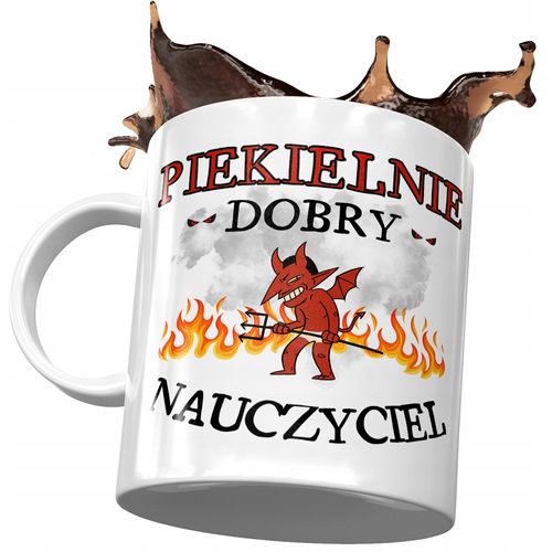 Kubek Dla Nauczyciela Piekielnie Dobry Nauczyciel Z Nadrukiem Ze Zdjęciem na Arena.pl