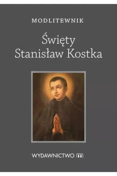 Modlitewnik. Stanisław Kostka zdjęcie 1