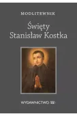 Modlitewnik. Stanisław Kostka
