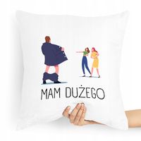 Poduszka Prezent Upominek Dla Chłopaka Mam Dużego Z Nadrukiem Ze Zdjęciem
