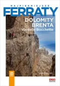 Najpiękniejsze ferraty. Dolomity Brenta. Via delle Bocchette