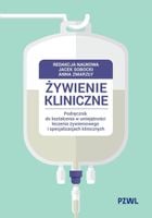 Żywienie kliniczne. Podręcznik do kształcenia w umiejętności leczenia