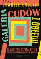 Galeria cudów i obłędu Charlie English